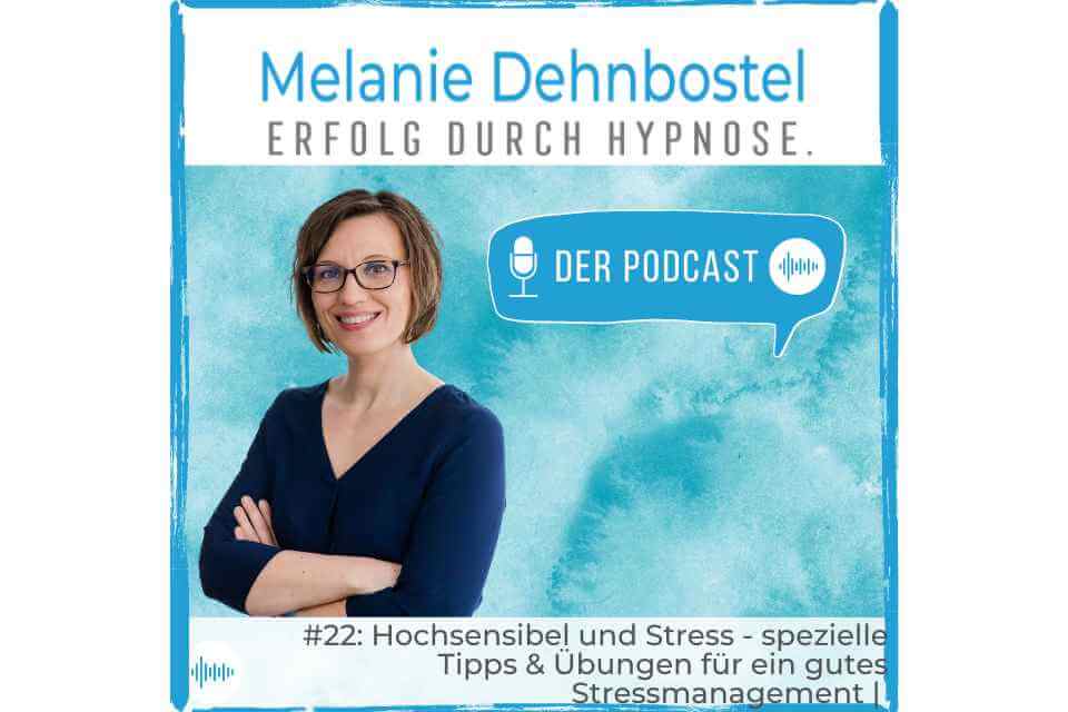 Hochsensibel und Stress mit Hypnose auflösen