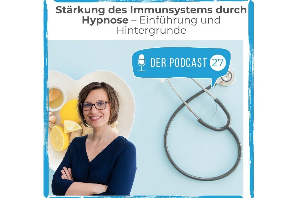 Podcast Stärkung des Immunsystems mit Hypnose - Einführung und Hintergründe in Hannover Isernhagen