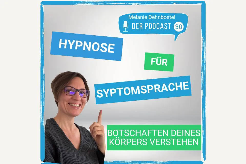 Podcast Hypnose -verstehe deine Symptome in Hannover Isernhagen in der Praxis Erfolg durch Hypnose