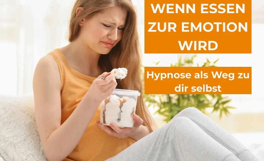 Wenn Essen zur Emotion wird und wie du das mit Hypnose lösen kannst in meiner Hypnosepraxis in Isernhagen bei Hannover