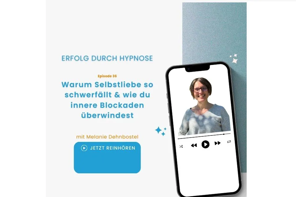 Warum Selbstliebe so schwerfällt & wie du innere Blockaden überwindest in meiner Hypnosepraxis in Isernhagen bei Hannover